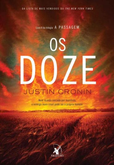 Baixar Livro Os Doze A Passagem Vol 01 Justin Cronin em PDF ePub e Mobi ou ler online