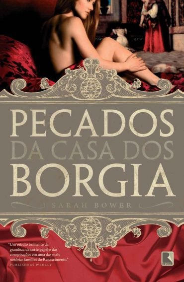 Baixar Livro Pecados da Casa dos Borgia Sarah Bower em PDF ePub e Mobi ou ler online