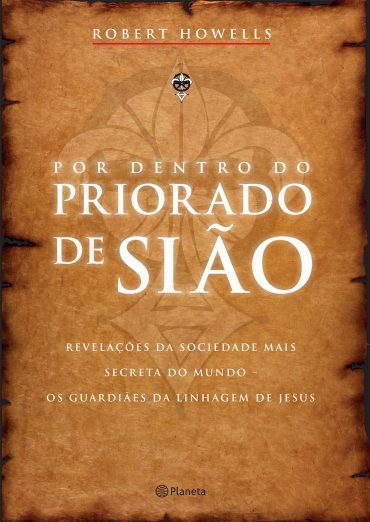 Baixar Livro Por Dentro do Priorado de Siao Robert Howells em PDF ePub e Mobi ou ler online