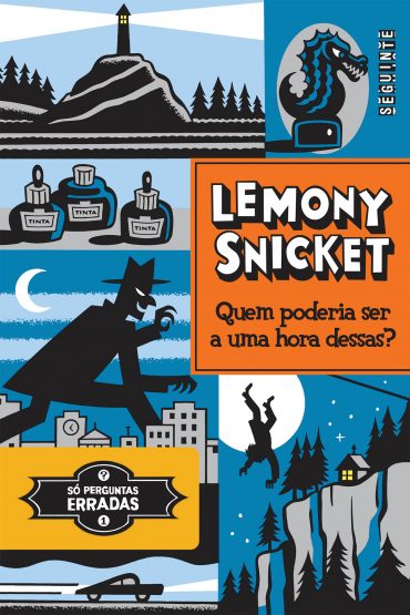 Baixar Livro Quem Poderia Ser a Uma Hora Dessas Lemony Snicket em PDF ePub e Mobi ou ler online