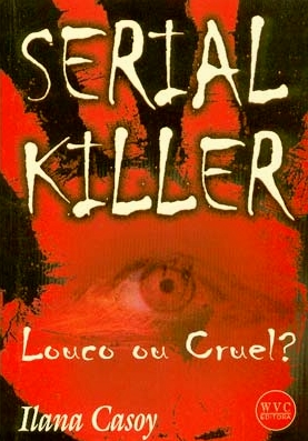 Baixar Livro Serial Killer Ilana Casoy em PDF ePub e Mobi ou ler online