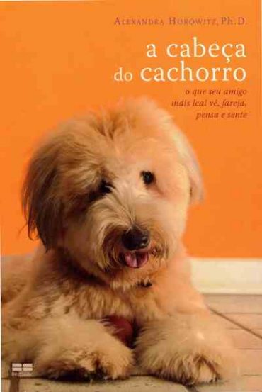 Baixar Livro a Cabeca do Cachorro Alexandra Horowitz em PDF ePub e Mobi ou ler online