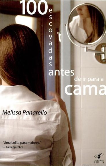 Baixar Livro 100 Escovadas Antes de Ir para Cama Melissa Panarello em PDF ePub e Mobi ou ler online