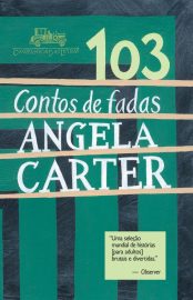 Baixar Livro 103 Contos de Fadas Angela Carter em PDF ePub e Mobi ou ler online