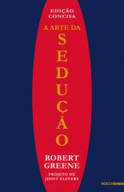 Baixar Livro A Arte da Seducao Robert Greene em PDF ePub e Mobi ou ler online