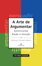 Baixar Livro A Arte de Argumentar Antonio Suarez Abreu em PDF ePub e Mobi ou ler online