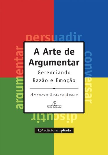 Baixar Livro A Arte de Argumentar Antonio Suarez Abreu em PDF ePub e Mobi ou ler online