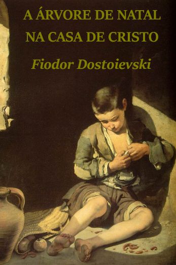 Baixar Livro A Arvore de Natal de Cristo Fiodor Dostoiévski em PDF ePub e Mobi ou ler online