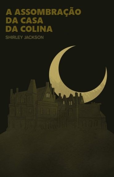 Baixar Livro A Assombracao da Casa da Colina Shirley Jackson em PDF ePub e Mobi ou ler online