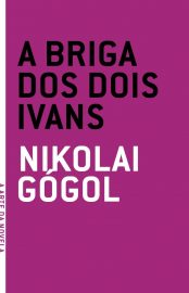 Baixar Livro A Briga Dos Dois Ivans Nikolai Gogolem PDF ePub e Mobi ou ler online