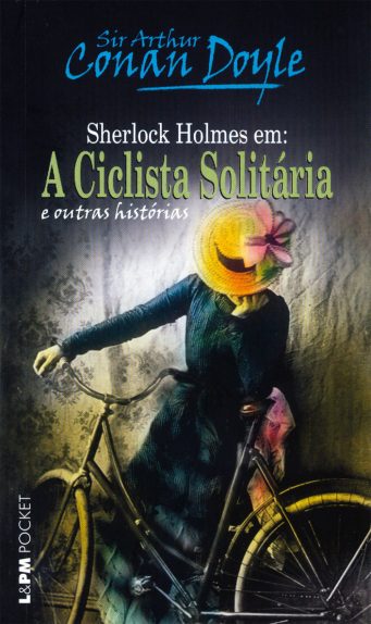 Baixar Livro A Ciclista Solitaria Sir Arthur Conan Doyle em PDF ePub e Mobi ou ler online