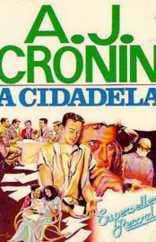 Baixar Livro A Cidadela A. J. Cronin em PDF ePub e Mobi ou ler online