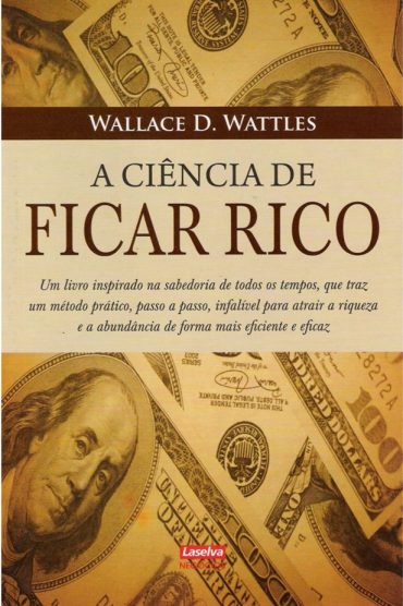 Baixar Livro A Ciencia de Ficar Rico Wallace D. Wattles em PDF ePub e Mobi ou ler online