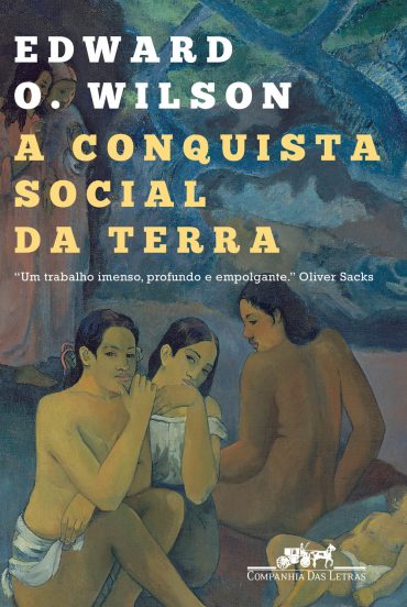 Baixar Livro A Conquista Social da Terra Edward O. Wilson em PDF ePub e Mobi ou ler online