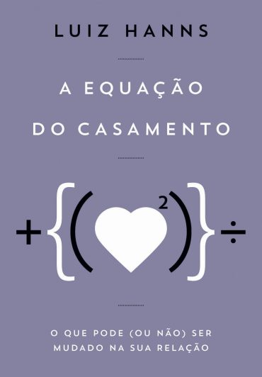 Baixar Livro A Equacao do Casamento Luiz Hanns em PDF ePub e Mobi ou ler online