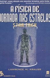 Baixar Livro A Fisica de Jornada nas Estrelas Lawrence Krauss em PDF ePub e Mobi ou ler online