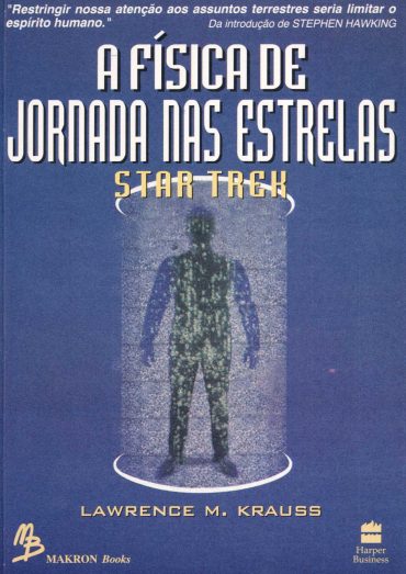 Baixar Livro A Fisica de Jornada nas Estrelas Lawrence Krauss em PDF ePub e Mobi ou ler online