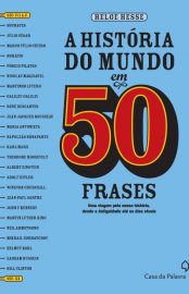 Baixar Livro A Historia do Mundo em 50 Frases Helge Hesse em PDF ePub e Mobi ou ler online