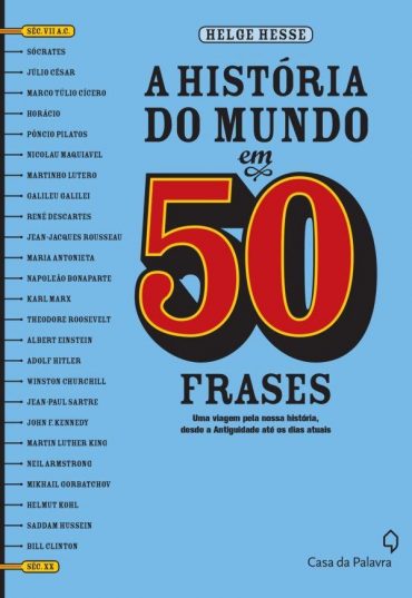 Baixar Livro A Historia do Mundo em 50 Frases Helge Hesse em PDF ePub e Mobi ou ler online