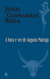 Baixar Livro A Hora e a Vez de Augusto Matraga Joao Guimaraes Rosa em PDF ePub e Mobi ou ler online