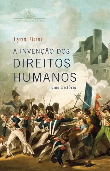 Baixar Livro A Invencao dos Direitos Humanos Lynn Hunt em PDF ePub e Mobi ou ler online