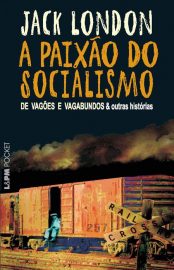 Baixar Livro A Paixao do Socialismo Jack London em PDF ePub e Mobi ou ler online