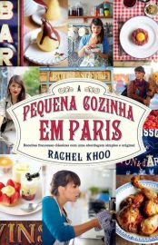 Baixar Livro A Pequena Cozinha em Paris Rachel Khoo em PDF ePub e Mobi ou ler online