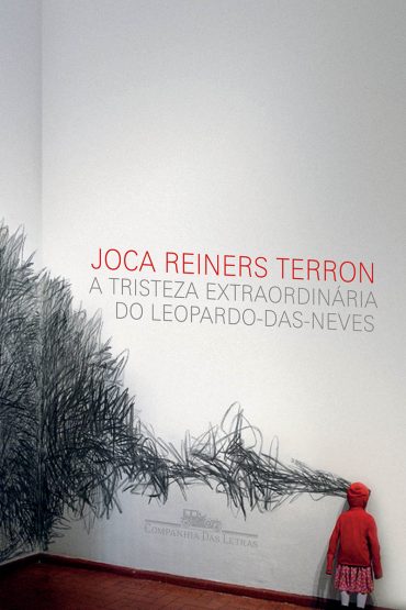 Baixar Livro A Tristeza Extraordinaria do Leopardo das Neves Joca Reiners Terron em PDF ePub e Mobi ou ler online