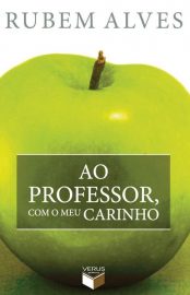 Baixar Livro Ao Professor com meu Carinho Rubem Alves em PDF ePub e Mobi ou ler online