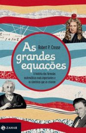 Baixar Livro As Grandes Equacoes Robert P. Crease em PDF ePub e Mobi ou ler online