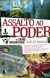 Baixar Livro Assalto ao Poder Carlos Amorim em PDF ePub e Mobi ou ler online