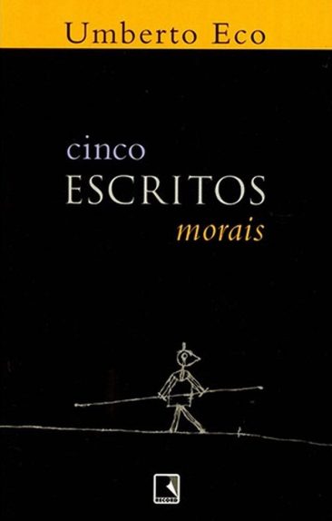 Baixar Livro Cinco Escritos Morais Umberto Eco em PDF ePub e Mobi ou ler online