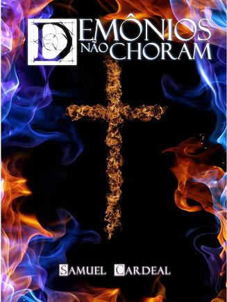 Baixar Livro Demonios nao Choram Samuel Cardeal em PDF ePub e Mobi ou ler online