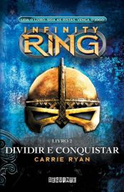 Baixar Livro Dividir e Conquistar Infinity Ring Vol 02 Carrie Ryan em PDF ePub e Mobi ou ler online