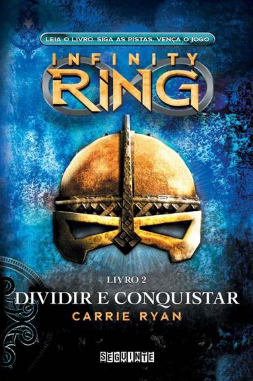 Baixar Livro Dividir e Conquistar Infinity Ring Vol 02 Carrie Ryan em PDF ePub e Mobi ou ler online