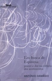 Baixar Livro Em Busca de Espinosa Antonio Damasio em PDF ePub e Mobi ou ler online