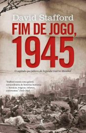 Baixar Livro Fim de Jogo 1945 David Stafford em PDF ePub e Mobi ou ler online