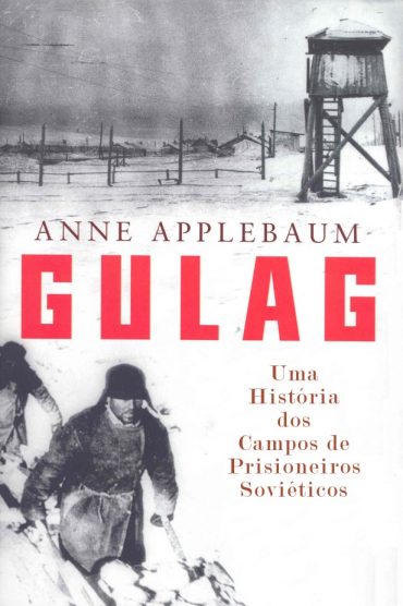 Baixar Livro Gulag Anne Applebaum em PDF ePub e Mobi ou ler online