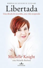 Baixar Livro Libertada Michelle Knight em PDF ePub e Mobi ou ler online