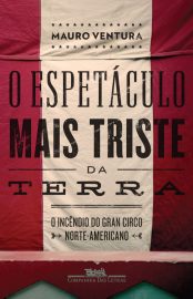 Baixar Livro O Espetaculo Mais Triste da Terra Mauro Ventura em PDF ePub e Mobi ou ler online