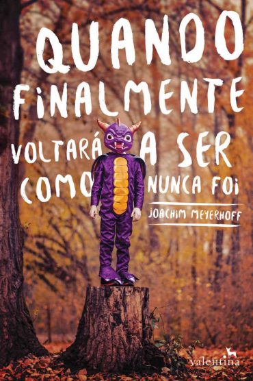 Baixar Livro Quando Finalmente Voltara a Ser Como Nunca Foi Joachim Meyerhoff em PDF ePub e Mobi ou ler online