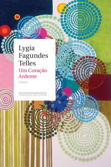 Baixar Livro Um Coracao Ardente Lygia Fagundes Telles em PDF ePub e Mobi ou ler online