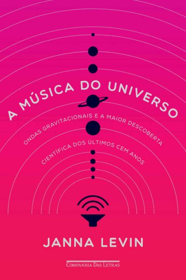 Baixar Livro A Musica do Universo Janna Levin em PDF ePub e Mobi ou ler online