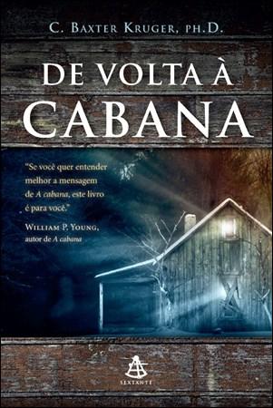 Baixar Livro De Volta a Cabana C. Baxter Kruger em Pdf ePub e Mobi ou ler online