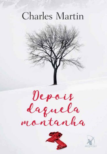 Baixar Livro Depois Daquela Montanha Charles Martin em Pdf ePub e Mobi ou ler online