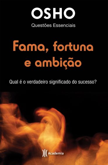 Baixar Livro Fama Fortuna e Ambicao Osho em PDF ePub e Mobi ou ler online