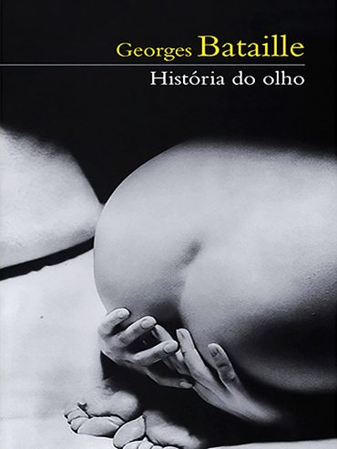 Baixar Livro Historia do Olho Georges Bataille em PDF ePub e Mobi ou ler online