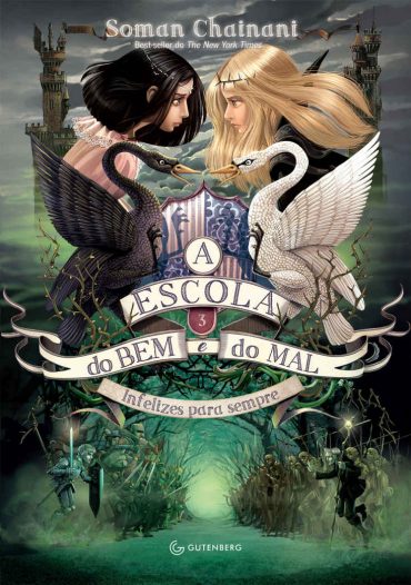 Baixar Livro Infelizes para Sempre A Escola do Bem e do Mal Vol 03 Soman Chainani em PDF ePub e Mobi ou ler online