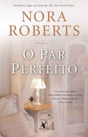 Baixar Livro O Par Perfeito A Pousada Vol 03 Nora Roberts em PDF ePub e Mobi ou ler online