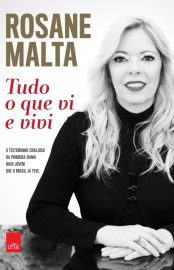 Baixar Livro Tudo o Que Vi e Vivi Rosane Malta em PDF ePub e Mobi ou ler online